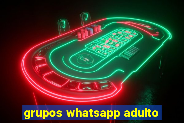 grupos whatsapp adulto